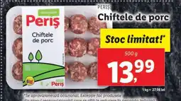 Lidl Periș Chiftele de Porc Ofertă