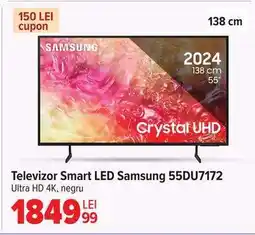 Carrefour Televizor Smart LED Samsung 55DU7172 Ofertă