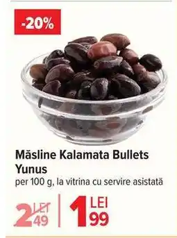 Carrefour Măsline Kalamata Bullets Yunus Ofertă