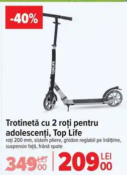 Carrefour Trotinetă cu 2 roți pentru adolescenți, Top Life Ofertă
