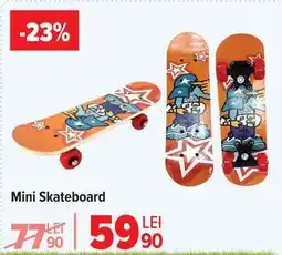 Carrefour Mini Skateboard Ofertă