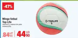 Carrefour Minge fotbal Top Life Ofertă