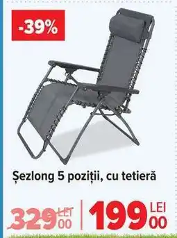 Carrefour Șezlong 5 poziții, cu tetieră Ofertă