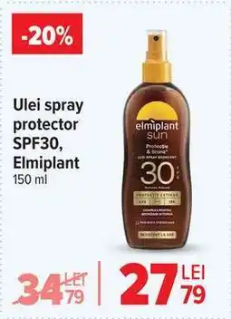 Carrefour Ulei spray protector SPF30, Elmiplant Ofertă