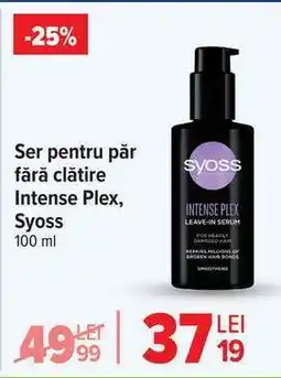 Carrefour Ser pentru păr fără clătire, Intense Plex, Syoss Ofertă