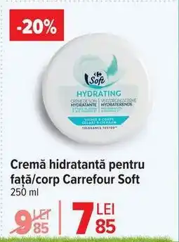 Carrefour Cremă hidratantă pentru față & corp Carrefour Soft Ofertă