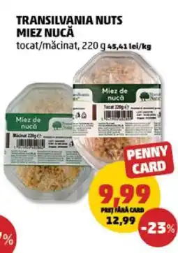 Penny TRANSILVANIA NUTS MIEZ NUCĂ Ofertă