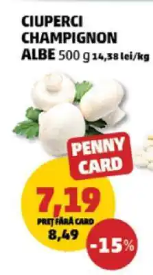 Penny Ciuperci Champignon Albe 500g Ofertă
