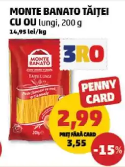 MONTE BANATO TĂIȚEI CU OU lungi, 200 g