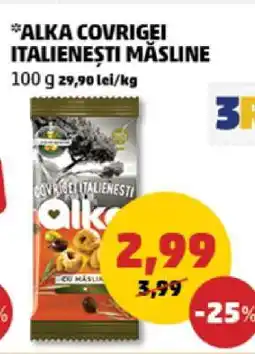 Penny ALKA COVRIGEI ITALIENEȘTI MĂSLINE Ofertă