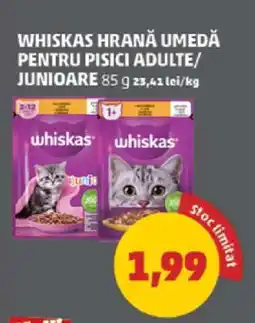 Penny WHISKAS HRANĂ UMEDĂ PENTRU PISICI ADULTE/JUNIOARE Ofertă