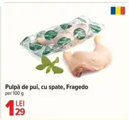 Pulpă de pui, cu spate, Fragedo