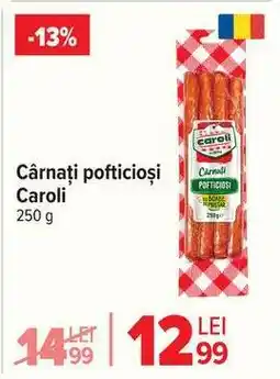 Carrefour Cârnați pofticioși Caroli Ofertă
