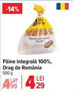 Carrefour Pâine integrală 100%, Drag de România Ofertă