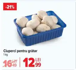 Carrefour Ciuperci pentru grătar Ofertă