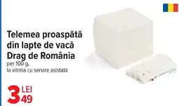Carrefour Market Telemea proaspătă din lapte de vacă Drag de România Ofertă