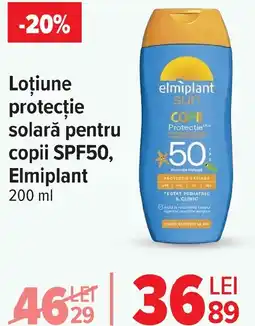 Carrefour Market Loţiune protecţie solară pentru copii SPF50, Elmiplant Ofertă