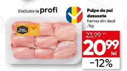 PROFI Pulpe de pui dezosate Ferma din deal Ofertă