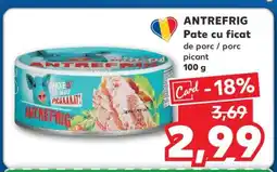 Kaufland ANTREFRIG Pate cu Ficat Ofertă