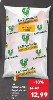 Kaufland LA PROVINCIA Pulpa de pui întreagă Ofertă