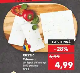 Kaufland RUSTIC Telemea Ofertă