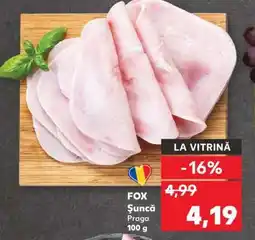Kaufland FOX Şuncă Praga Ofertă