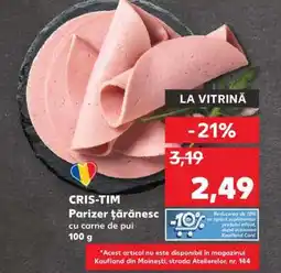 Kaufland CRIS-TIM Parizer țărănesc cu carne de pui Ofertă