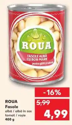 Kaufland ROUA Fasole Ofertă