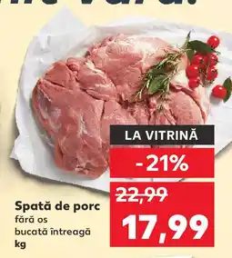 Kaufland Spată de porc fără os bucată întreagă Ofertă