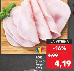 Kaufland FOX Şuncă Praga Ofertă