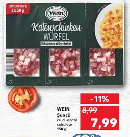 Kaufland WEIN Şuncă crud uscată cubuleţe Ofertă