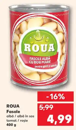 Kaufland ROUA Fasole Ofertă