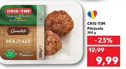 Kaufland CRIS-TIM Pârjoale Ofertă