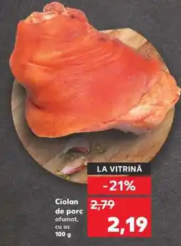 Kaufland Ciolan de porc afumat, cu os Ofertă