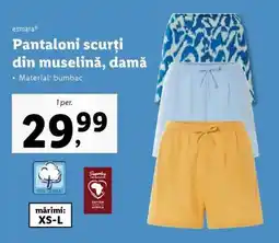 Lidl Pantaloni scurți din muselină, damă Ofertă