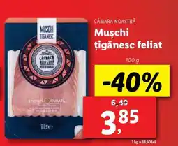 Lidl Mușchi țigănesc feliat Ofertă