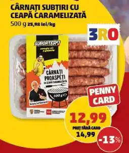 Penny Cârnați subțiri cu ceapă caramelizată Ofertă