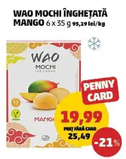 Penny WAO Mochi Înghețată Mango Ofertă