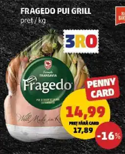 Penny FRAGEDO Pui grill Ofertă