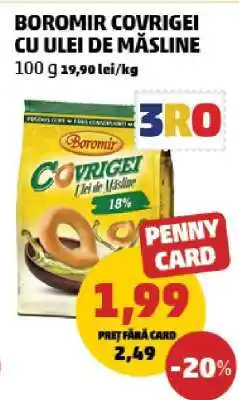 Penny BOROMIR COVRIGEI CU ULEI DE MĂSLINE Ofertă