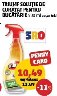Penny TRIUMF SOLUTIE DE CURĂȚAT PENTRU BUCĂTĂRIE 500 ml Ofertă