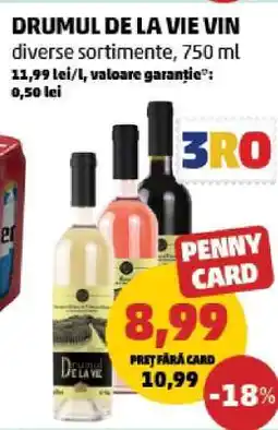 Penny DRUMUL DE LA VIE VIN Ofertă