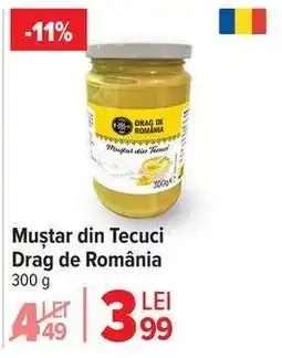 Carrefour Muștar din Tecuci Drag de România Ofertă