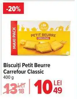 Carrefour Biscuiți Petit Beurre Carrefour Classic Ofertă