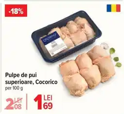 Carrefour Pulpe de pui superioare, Cocorico Ofertă