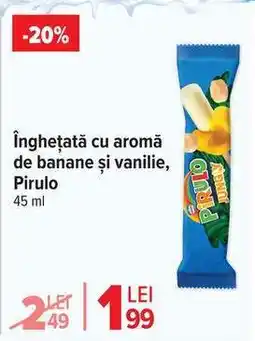 Carrefour Înghețată cu aromă de banane și vanilie Pirulo Ofertă