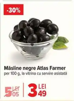 Carrefour Măsline negre Atlas Farmer Ofertă