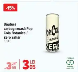 Carrefour Băutură carbogazoasă Pop Cola Botanical/Zero zahăr Ofertă