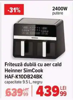 Carrefour Friteuză dublă cu aer cald Heinner SimCook HAF-K10DB24BK Ofertă