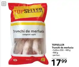Selgros TOPSELLER Trunchi de merluciu Ofertă